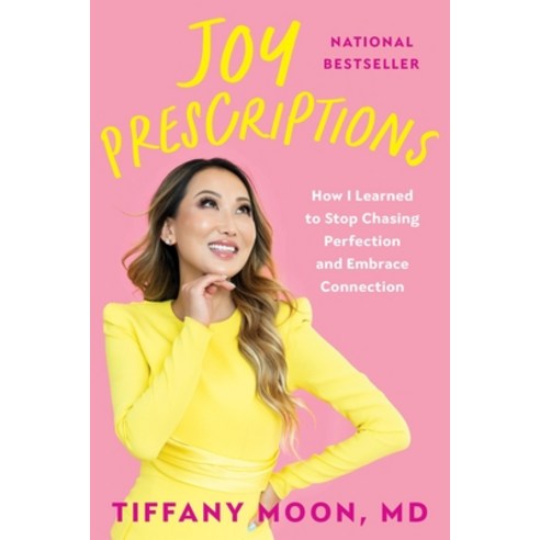 (영문도서)Joy Prescriptions: How I Learned to Stop Chasing Perfection and Embrace Connection Paperback, Legacy Lit, English, 9780306834547