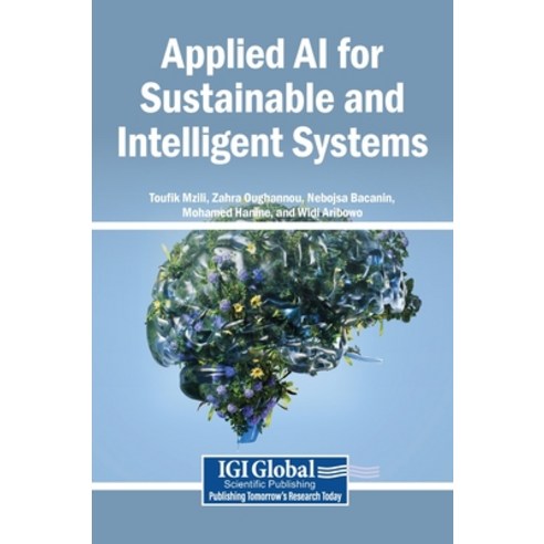 (영문도서)Applied AI for Sustainable and Intelligent Systems Hardcover, Igi Global Scientific Publi..., English, 9798260008881