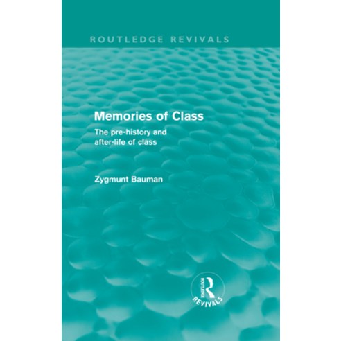 (영문도서)Memories of Class (Routledge Revivals): The Pre-history and After-life of Class Hardcover, Routledge, English, 9780415571272
