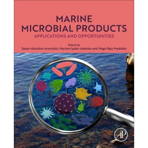(영문도서)Marine Microbial Products: Applications and Opportunities Paperback, Academic Press, English, 9780443438363