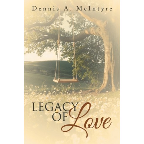 (영문도서)Legacy of Love Paperback, Primix Publishing, English, 9798891945951