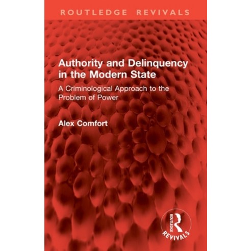 (영문도서)Authority and Delinquency in the Modern State: A Criminological Approach to the... Paperback, Routledge, English, 9781032799407