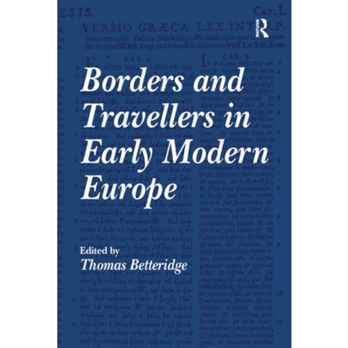 (영문도서)Borders and Travellers in Early Modern Europe Hardcover, Routledge, English, 9780754653516