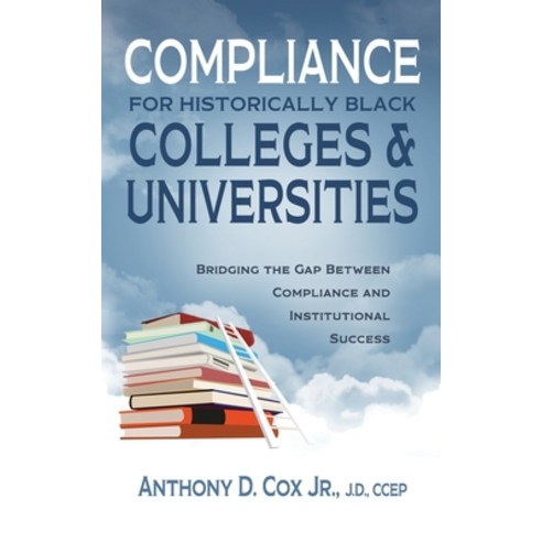 (영문도서)Compliance for Historically Black Colleges and Universities: Bridging the Gap Be... Paperback, English, 9798284942642