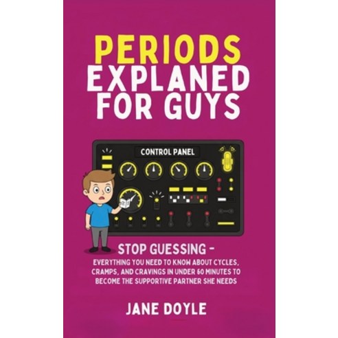(영문도서)Stop Guessing - Everything You Need to Know About Cycles Cramps and Cravings i... Hardcover, Authors Crib, English, 9798295520563