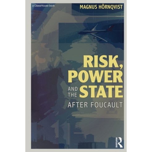 (영문도서)Risk Power and the State: After Foucault Paperback, Routledge Cavendish, English, 9780415697712