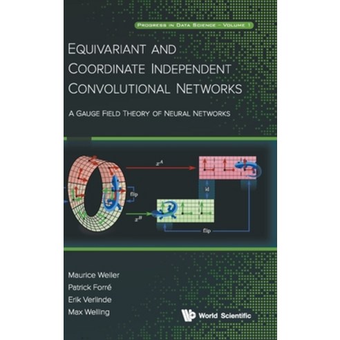 (영문도서)Equivariant and Coordinate Independent Convolutional Networks Hardcover, World Scientific Publishing..., English, 9789819806621