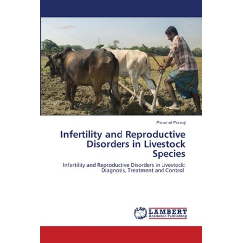 (영문도서)Infertility and Reproductive Disorders in Livestock Species Paperback, LAP Lambert Academic Publis..., English, 9786209392283