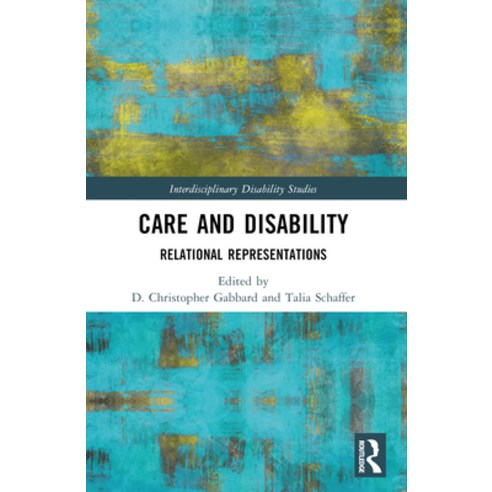 (영문도서)Care and Disability: Relational Representations Paperback, Routledge, English, 9781032911458