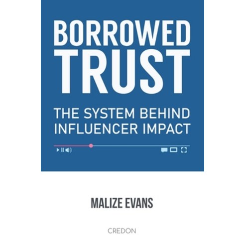 (영문도서)Borrowed Trust: The System Behind Influencer Impact Paperback, Credon, English, 9788409817672