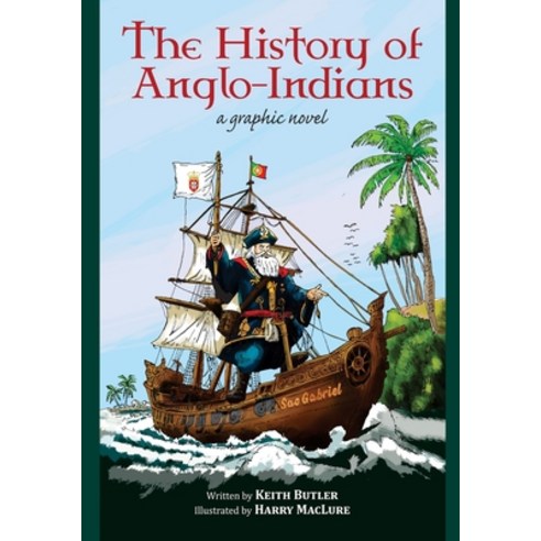 (영문도서)The History of Anglo-Indians: A Graphic Novel Paperback, Keith Butler, English, 9781067148218