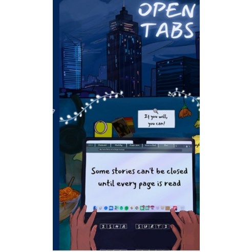 (영문도서)Open Tabs: Some stories can't be closed until every page is read Hardcover, Notion Press, English, 9798902072249