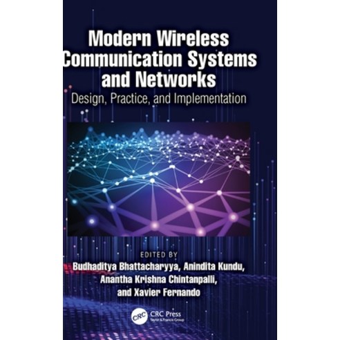 (영문도서)Modern Wireless Communication Systems and Networks: Design Practice and Implem... Hardcover, CRC Press, English, 9781041112747