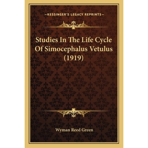 (영문도서)Studies In The Life Cycle Of Simocephalus Vetulus (1919) Paperback, English, 9781165884162, Kessinger Publishing