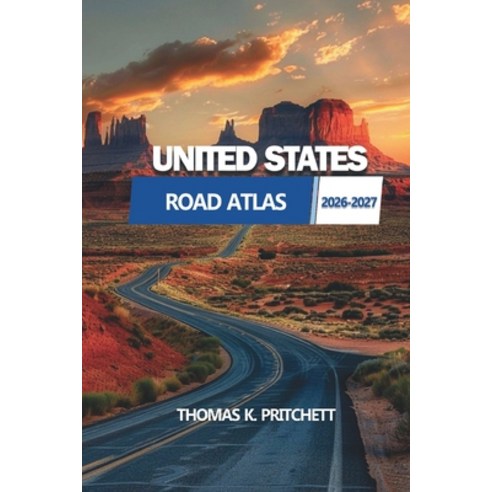 (영문도서)United States Road Atlas 2026-2027: A Comprehensive Guide to Scenic Routes Land... Paperback, English, 9798259496804