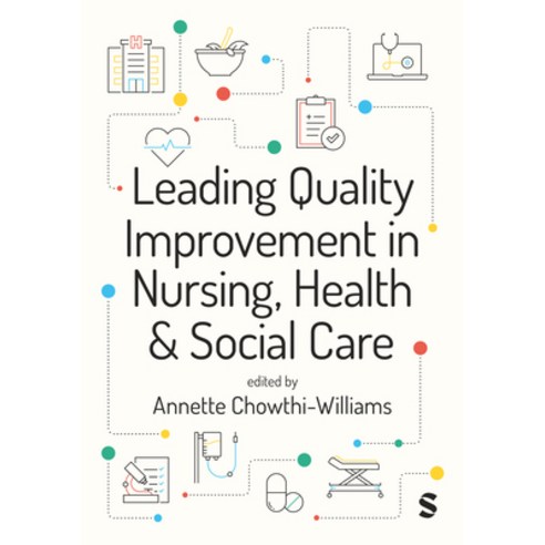(영문도서)Leading Quality Improvement in Nursing Health & Social Care (First edition) Hardcover, Sage Publications Ltd, English, 9781529680614