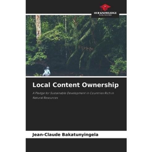 (영문도서)Local Content Ownership Paperback, Our Knowledge Publishing, English, 9786630313178