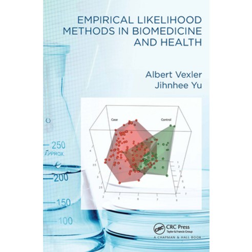 (영문도서)Empirical Likelihood Methods in Biomedicine and Health Paperback, English, 9781032401812, CRC Press