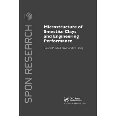(영문도서)Microstructure of Smectite Clays and Engineering Performance Paperback, CRC Press, English, 9780367446413