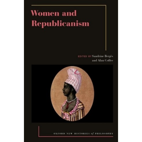 (영문도서)Women and Republicanism Hardcover, Oxford University Press, English, 9780197753248