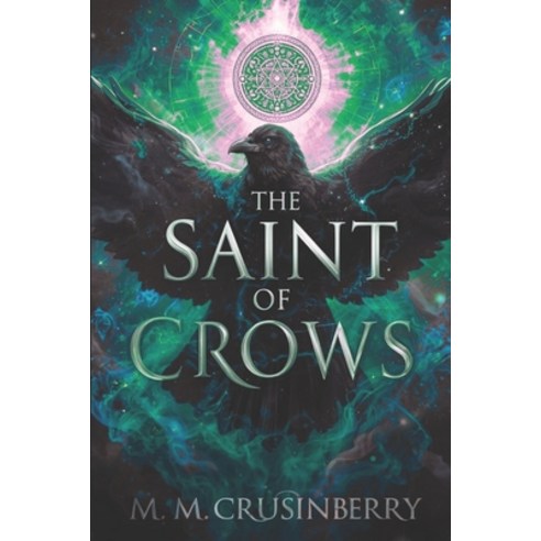 (영문도서)The Saint of Crows Paperback, Independently Published, English, 9798244914399