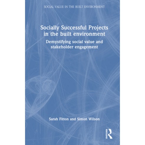 (영문도서)Socially Successful Projects in the built environment: Demystifying social value... Hardcover, Routledge, English, 9781041114161