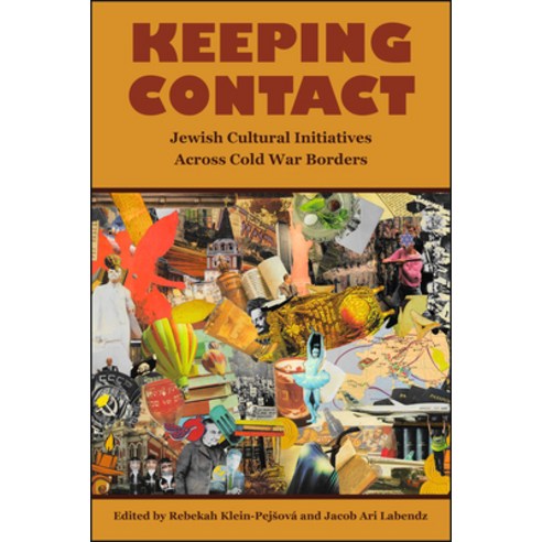 (영문도서)Keeping Contact: Jewish Cultural Initiatives Across Cold War Borders Hardcover, Purdue University Press, English, 9781626712645