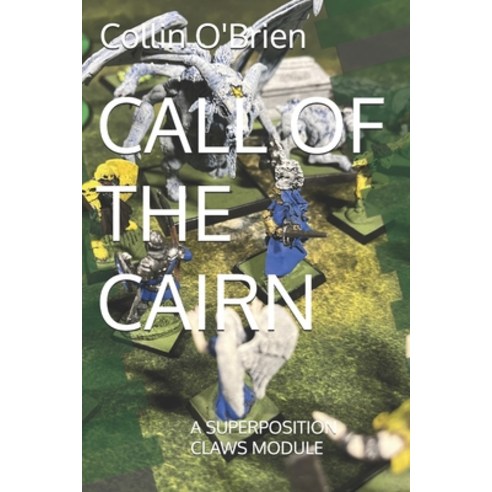 (영문도서)Call of the Cairn: A Superposition Claws Module Paperback, Independently Published, English, 9798275121391