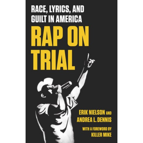(영문도서)Rap on Trial: Race Lyrics and Guilt in America Hardcover, New Press, English, 9781620973400