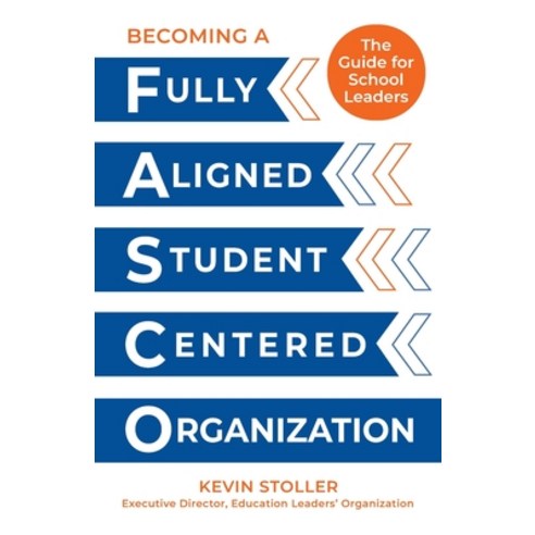 (영문도서)Becoming a Fully Aligned Student-Centered Organization: A Guide for School Leaders Paperback, English, 9798891653627