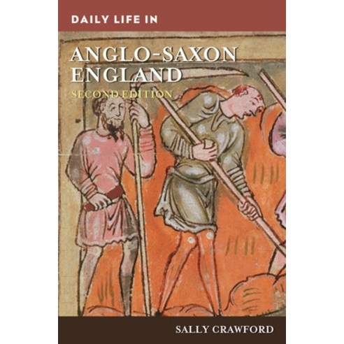 (영문도서)Daily Life in Anglo-Saxon England Paperback, Bloomsbury Academic, English, 9798216460732