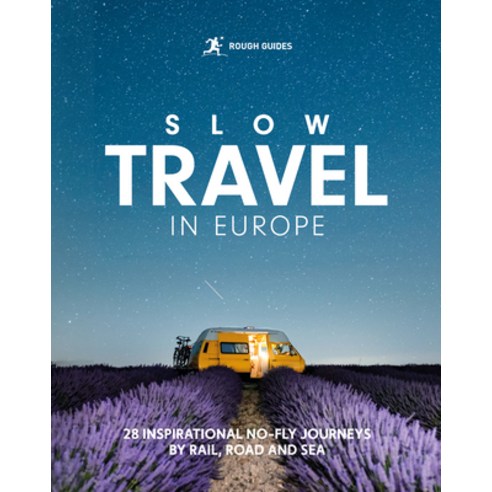 (영문도서)Rough Guides Slow Travel in Europe: 28 Inspirational No-Fly Journeys by Rail Ro... Paperback, Rough Guides, English, 9781835295106