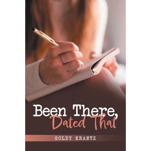 (영문도서)Been There Dated That Paperback, Archway Publishing, English, 9781665793346