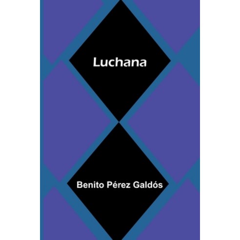 (영문도서)Luchana Paperback, Alpha Edition, English, 9789373054896