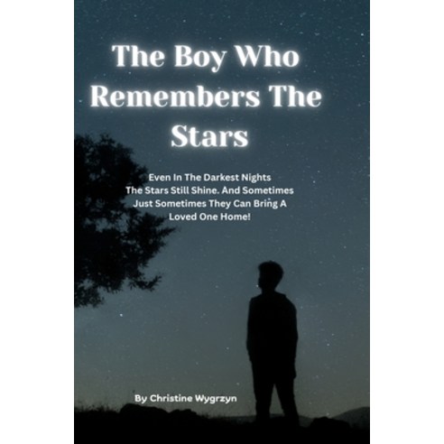 (영문도서)The Boy Who Remembers The Stars Paperback, Independently Published, English, 9798197907271