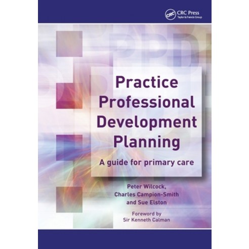 (영문도서)Practice Professional Development Planning: A Guide for Primary Care Paperback, CRC Press, English, 9781857758054
