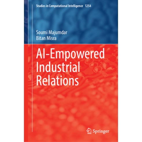 (영문도서)Ai-Empowered Industrial Relations Hardcover, Springer, English, 9783032145567