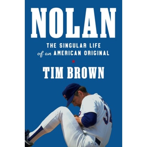 (영문도서)Nolan: The Singular Life of an American Original Hardcover, Grand Central Publishing, English, 9781538726525
