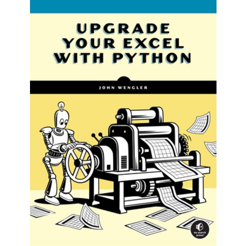 (영문도서)Upgrade Your Excel with Python Paperback, No Starch Press, English, 9781718504646