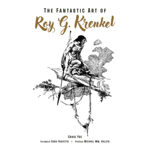 (영문도서)The Fantastic Art of Roy G. Krenkel Hardcover, Dark Horse Books, English, 9781506745305