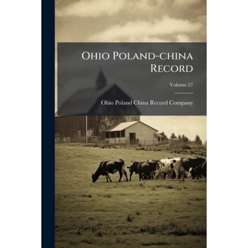 (영문도서)Ohio Poland-china Record; Volume 27 Paperback, Nabu Press, English, 9781274531407