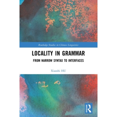 (영문도서)Locality in Grammar: From Narrow Syntax to Interfaces Paperback, Routledge, English, 9781032126791