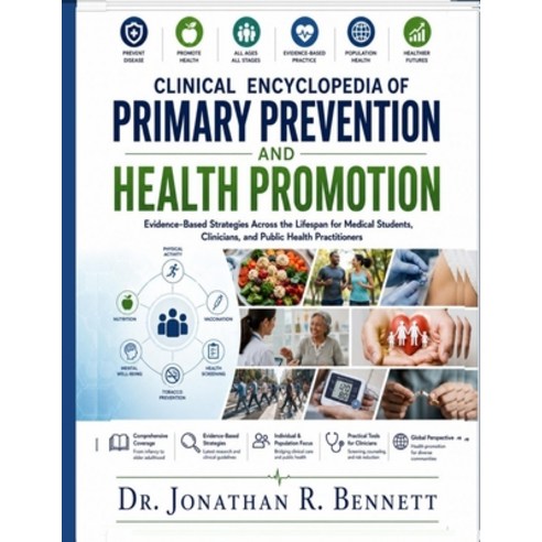 (영문도서)Clinical Encyclopedia of Primary Prevention and Health Promotion: Evidence-Based... Paperback, Independently Published, English, 9798189957147