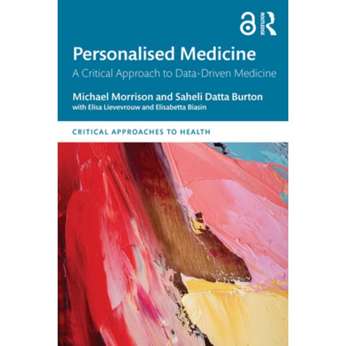 (영문도서)Personalised Medicine: A Critical Approach to Data-Driven Medicine Paperback, Routledge, English, 9781032246307