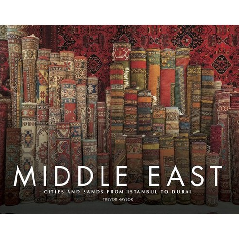 (영문도서)Middle East: Cities and Sands from Istanbul to Dubai Hardcover, Amber Books, English, 9781838866679