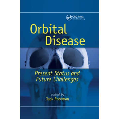 (영문도서)Orbital Disease: Present Status and Future Challenges Paperback, CRC Press, English, 9780367393083