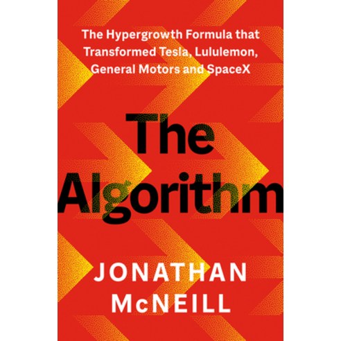 (영문도서)The Algorithm: The Hypergrowth Formula That Transformed Tesla Lululemon Genera... Hardcover, Portfolio, English, 9798217177530