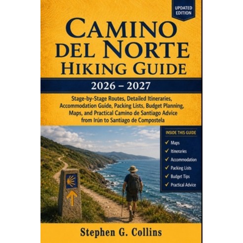 (영문도서)Camino del Norte Hiking Guide 2026-2027: Stage-by-Stage Routes Detailed Itinera... Paperback, Independently Published, English, 9798181228580