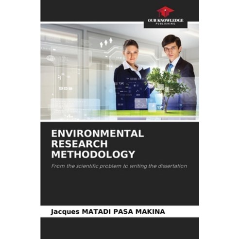 (영문도서)Environmental Research Methodology Paperback, Our Knowledge Publishing, English, 9786209938177