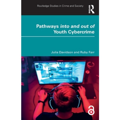 (영문도서)Pathways Into and Out of Youth Cybercrime: Research Findings and Reflections for... Paperback, Routledge, English, 9781032876634